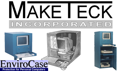 Maketeck - Industrial Computer Enclosures 1992-2001